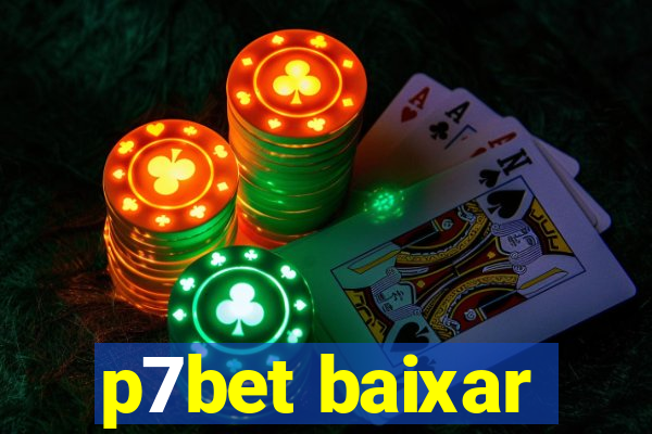 p7bet baixar